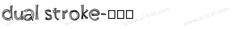 dual stroke字体转换